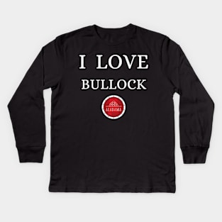 I LOVE BULLOCK | Alabam county United state of america Kids Long Sleeve T-Shirt